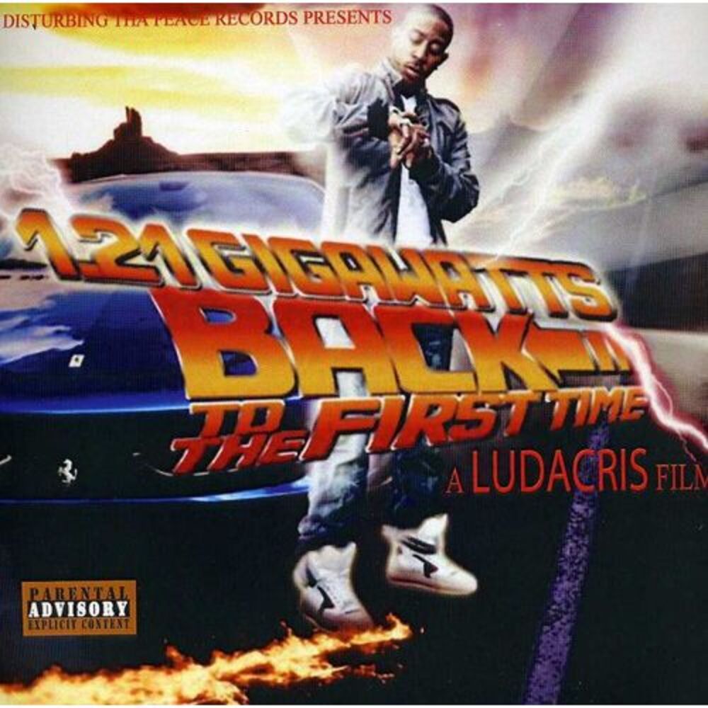 Ludacriss - 1.21 Gigawatts Back to the First Time  CD